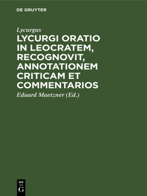 cover image of Lycurgi Oratio in Leocratem, recognovit, annotationem criticam et commentarios